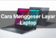 cara menggeser layar laptop